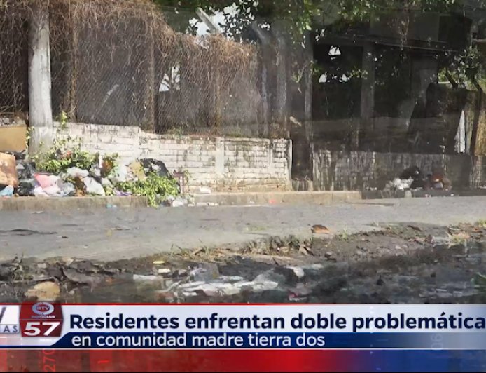 Residentes enfrentan doble problemática en comunidad madre tierra dos