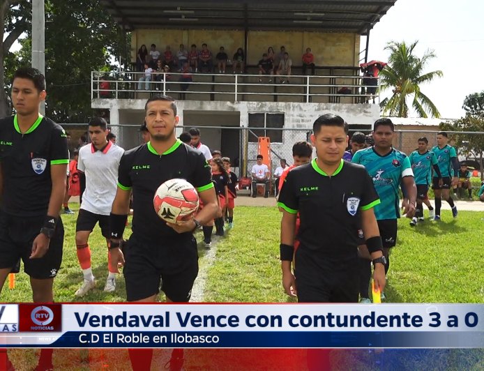 Vendaval vence 3 a 0 a CD Robles en Ilobasco
